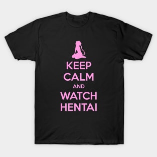 Keep Calm and Watch Hentai T-Shirt